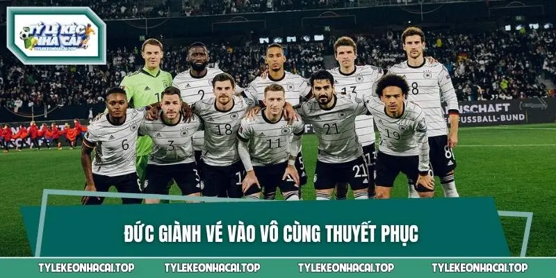 Đức giành vé vào vô cùng thuyết phục